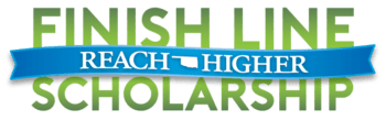 Reach Higher Finish Line Scholarship